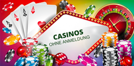 Casinos ohne Anmeldung
